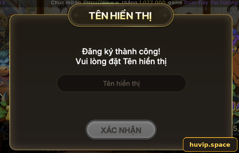 Sau khi đăng ký thành công, hệ thống yêu cầu người dùng thiết lập tên hiển thị cho tài khoản.